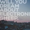 WYDAES (Will You Dream About Electronic Sheep)