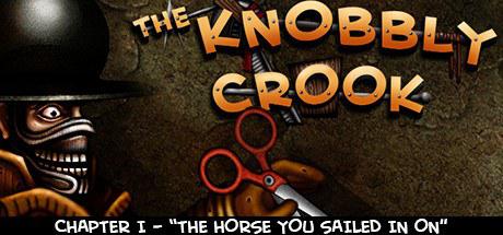 有节节的克鲁克第一章：你骑的马 The Knobbly Crook: Chapter I - The Horse You Sailed In On