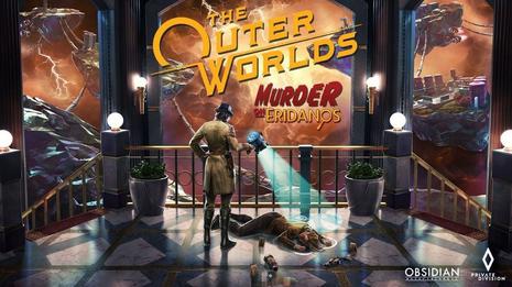 天外世界：艾瑞丹诺斯星上的谋杀案 The Outer Worlds: Murder on Eridanos