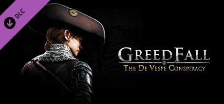 贪婪之秋 - 德·维斯佩的阴谋 GreedFall - The De Vespe Conspiracy