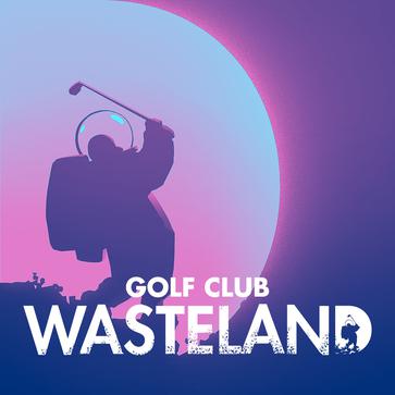 高尔夫：废土 Golf Club:Wasteland